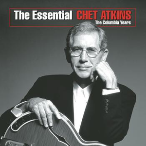 The Essential Chet Atkins - The Columbia Years
